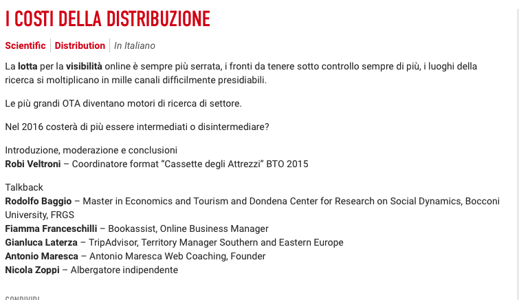 Descrizione dei costi della distribuzione e della lotta per la visibilità online, con interventi di vari esperti del settore turistico.
