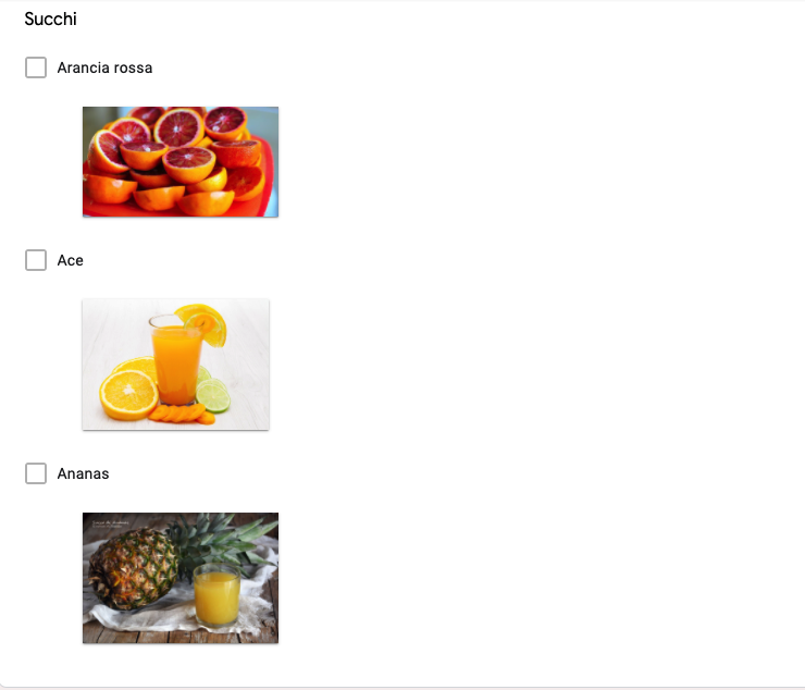 Screenshot di una sezione di un sondaggio con tre opzioni di succhi: arancia rossa, Ace e ananas, ognuna accompagnata da una rispettiva immagine.

